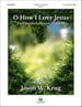 O How I Love Jesus